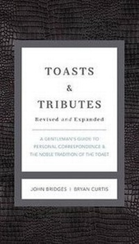Enlarge image Cover: Toasts and Tributes Revised and Expanded - Rutledge Hill Press,U.S.