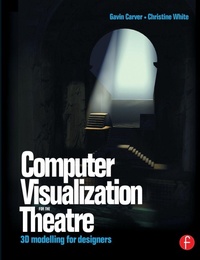 Enlarge image Cover: Computer Visualization for the Theatre - Focal Press
