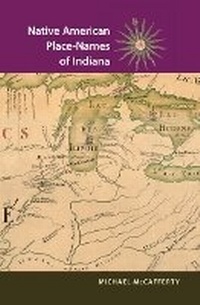 Enlarge image Cover: Native American Place Names of Indiana - University of Illinois Press