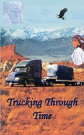Cover: Trucking Through Time - AuthorHouse