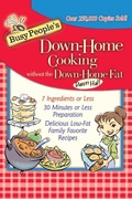 Cover: Busy People's Down-Home Cooking Without the Down-Home Fat - Rutledge Hill Press,U.S.