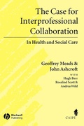 Cover: The Case for Interprofessional Collaboration - Wiley