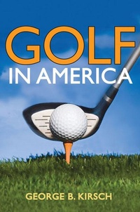 Abbildung von: Golf in America - University of Illinois Press