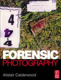 Abbildung von: Forensic Photography - Focal Press