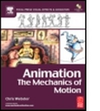 Abbildung von: Animation: The Mechanics of Motion - Focal Press