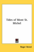 Cover: Tides of Mont St. Michel - Kessinger Publishing Co