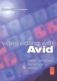 Abbildung von: Video Editing with Avid: Media Composer, Symphony, Xpress - Focal Press