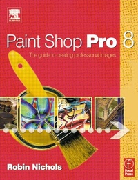 Enlarge image Cover: Paint Shop Pro 8 - Focal Press