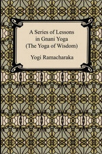 Abbildung von: A Series of Lessons in Gnani Yoga (the Yoga of Wisdom) - Digireads.com