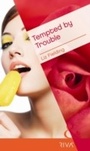 Cover: Tempted By Trouble - Mills & Boon