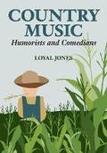 Cover: Country Music Humorists and Comedians - University of Illinois Press