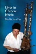 Cover: Lives in Chinese Music - University of Illinois Press