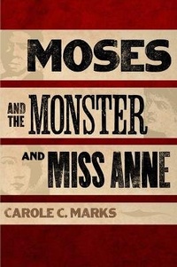 Abbildung von: Moses and the Monster and Miss Anne - University of Illinois Press