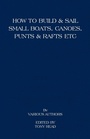 Cover: How to Build and Sail Small Boats - Canoes - Punts and Rafts - Read Books