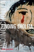 Cover: Finding Cholita - University of Illinois Press
