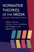 Cover: Normative Theories of the Media - University of Illinois Press