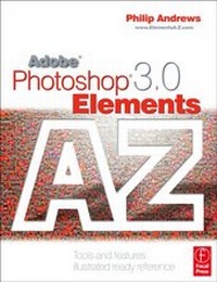 Abbildung von: Adobe Photoshop Elements 3.0 A - Z - Focal Press