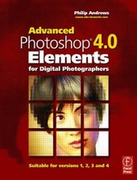 Abbildung von: Advanced Photoshop Elements 4.0 for Digital Photographers - Focal Press