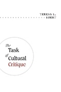 Cover: The Task of Cultural Critique - University of Illinois Press