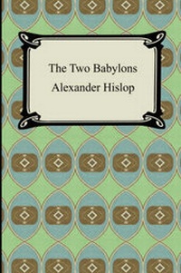 Abbildung von: The Two Babylons - Digireads.com