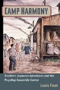 Cover: Camp Harmony - University of Illinois Press