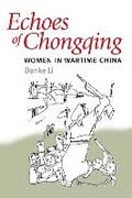Cover: Echoes of Chongqing - University of Illinois Press