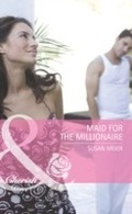 Cover: Maid For The Millionaire - Mills & Boon
