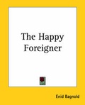 Cover: The Happy Foreigner - Kessinger Publishing Co