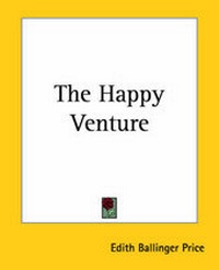 Enlarge image Cover: The Happy Venture - Kessinger Publishing Co