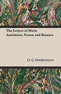 Bild: The Letters of Marie Antoinette, Fersen and Barnave - Read Books