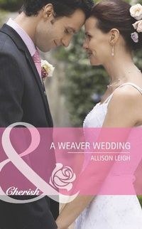 Enlarge image Cover: A Weaver Wedding - Mills & Boon