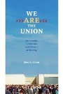 Cover: We Are the Union - University of Illinois Press