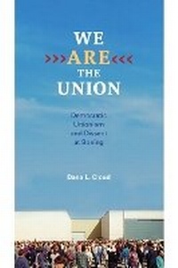 Enlarge image Cover: We Are the Union - University of Illinois Press