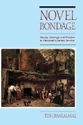 Cover: Novel Bondage - University of Illinois Press