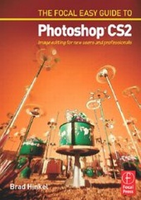 Abbildung von: Focal Easy Guide to Photoshop CS2 - Focal Press
