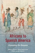 Cover: Africans to Spanish America - University of Illinois Press