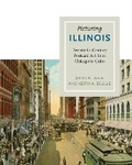 Cover: Picturing Illinois - University of Illinois Press