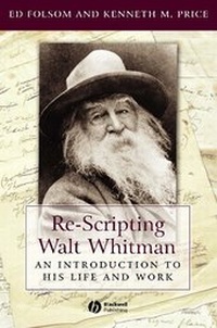 Enlarge image Cover: Re-scripting Walt Whitman - Wiley-Blackwell