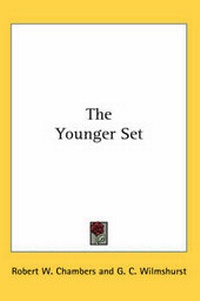 Enlarge image Cover: The Younger Set - Kessinger Publishing Co