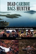 Cover: Dead Caribou Bags Hunter - AuthorHouse