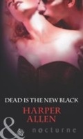 Cover: Dead Is The New Black - Mills & Boon