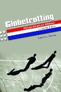 Cover: Globetrotting - University of Illinois Press