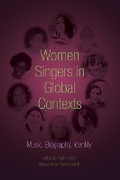 Cover: Women Singers in Global Contexts - University of Illinois Press