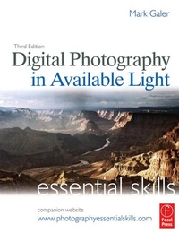 Abbildung von: Digital Photography in Available Light: Essential Skills - Focal Press