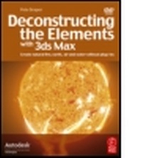 Abbildung von: Deconstructing the Elements with 3ds Max - Focal Press