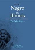 Cover: The Negro in Illinois - University of Illinois Press