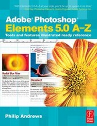 Abbildung von: Adobe Photoshop Elements 5.0 A-Z - Focal Press
