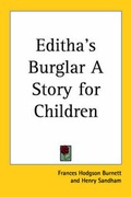 Cover: Editha's Burglar A Story for Children - Kessinger Publishing Co