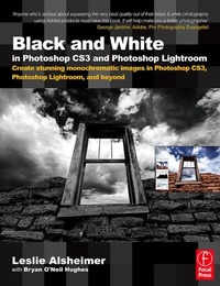 Abbildung von: Black and White in Photoshop CS3 and Photoshop Lightroom - Focal Press