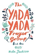 Cover: The Yada Yada Prayer Group - Thomas Nelson Publishers